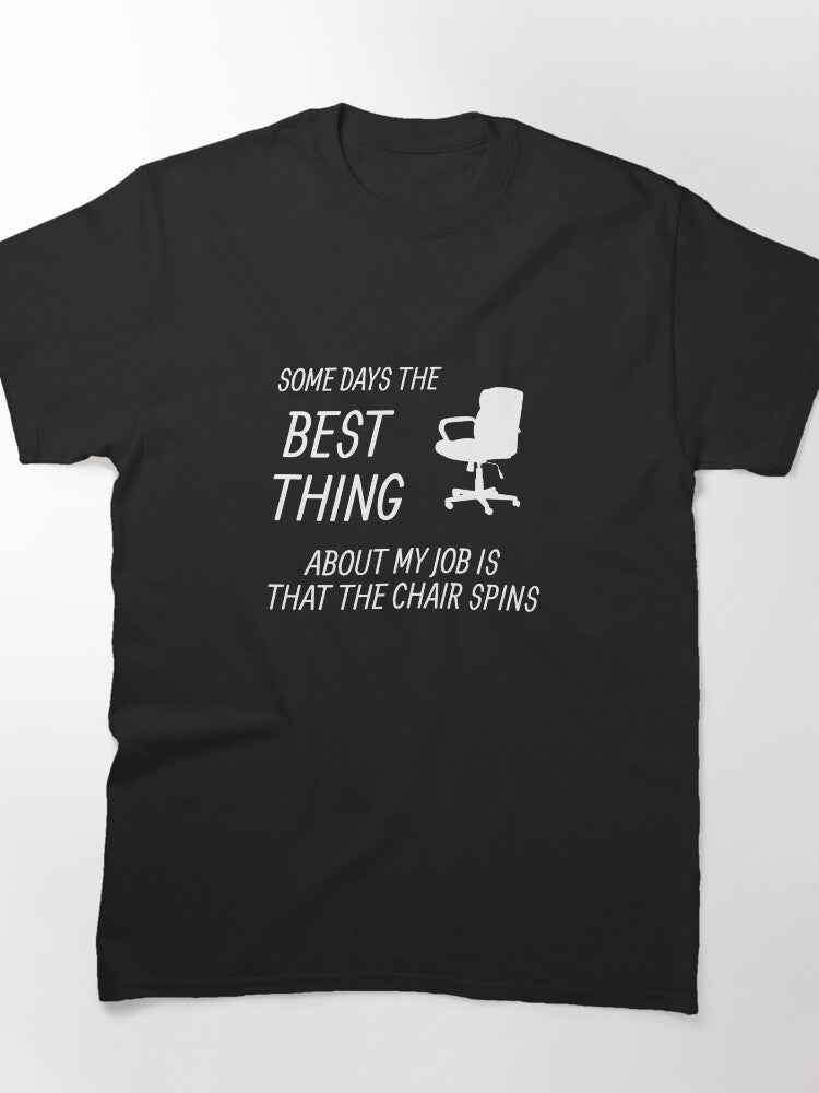 office work profession boss gift office chair humor Classic T-Shirt