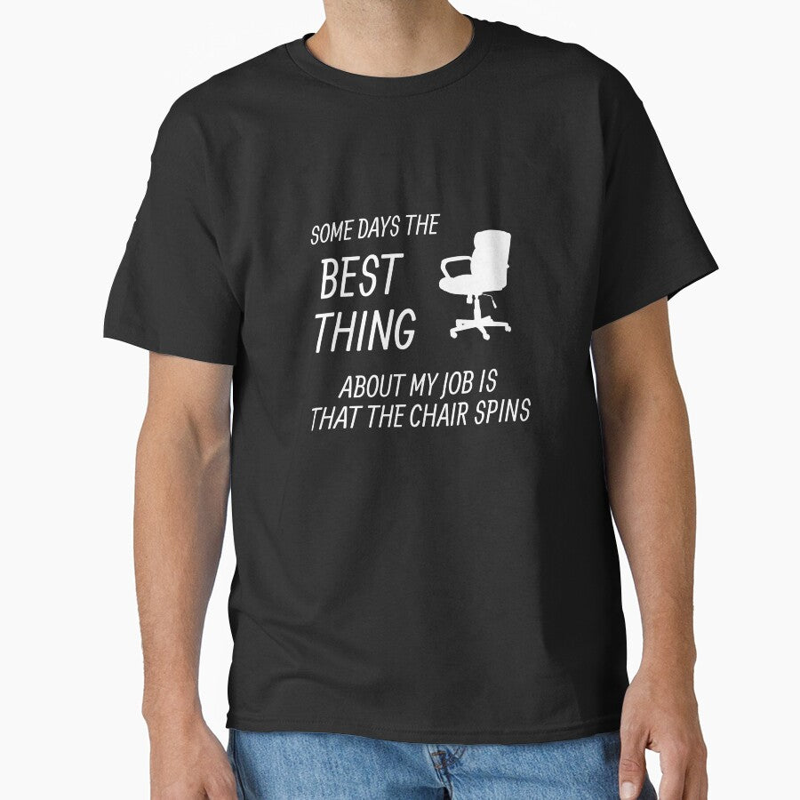 office work profession boss gift office chair humor Classic T-Shirt